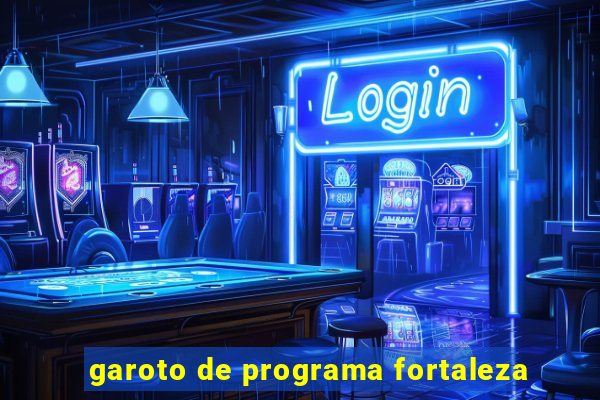 garoto de programa fortaleza